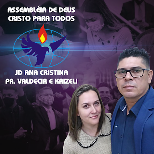 AD Cristo Para Todos - JD Ana Cristina - Ministério de Goiânia